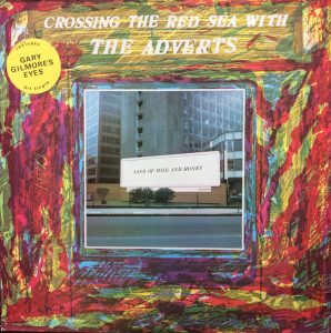 The Adverts: Crossing The Red Sea (Bright Records 1978).