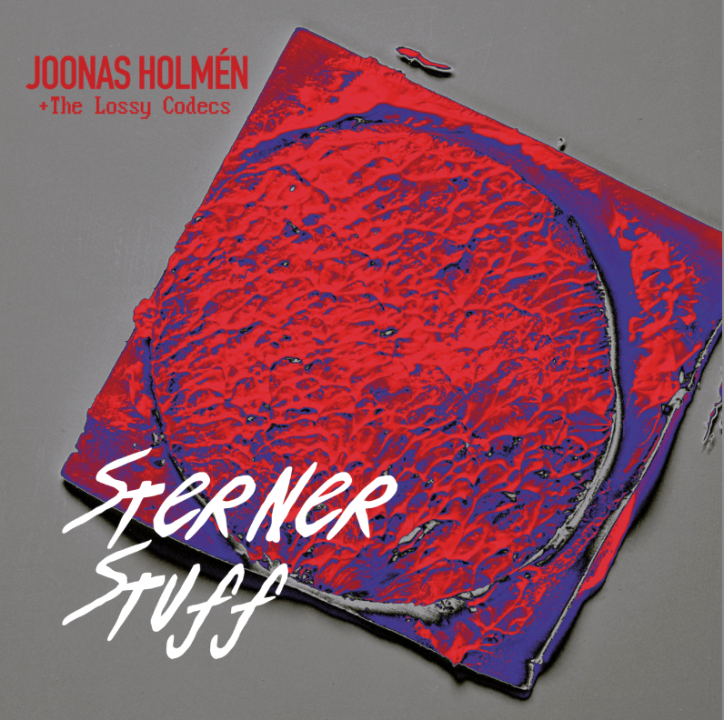 Joonas Holmén + The Lossy Codeca: Sterne rStuff (2018).