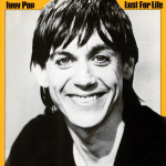 Iggy Pop: Lust For Life (1977).