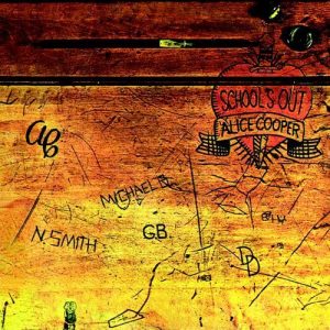 Alice Cooper: School's Out (Warner 1972).