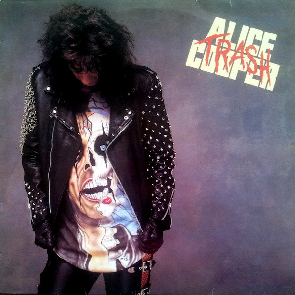 Alice Cooper: Trash (Epic 1989).