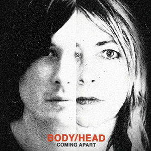 Body/Head: Coming Apart (Matador 2013).