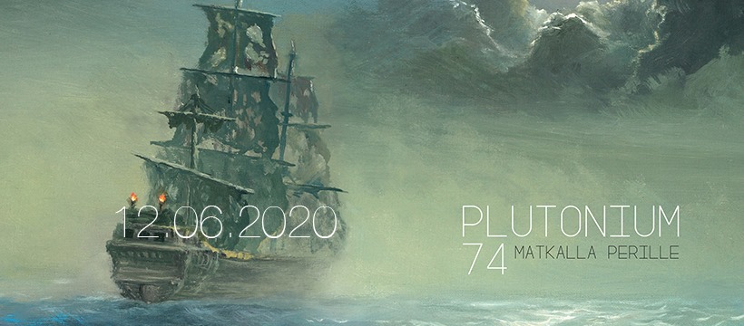 Plutonium 74:n albumi Matkalla perille julkaistiin kesäkuussa 2020.