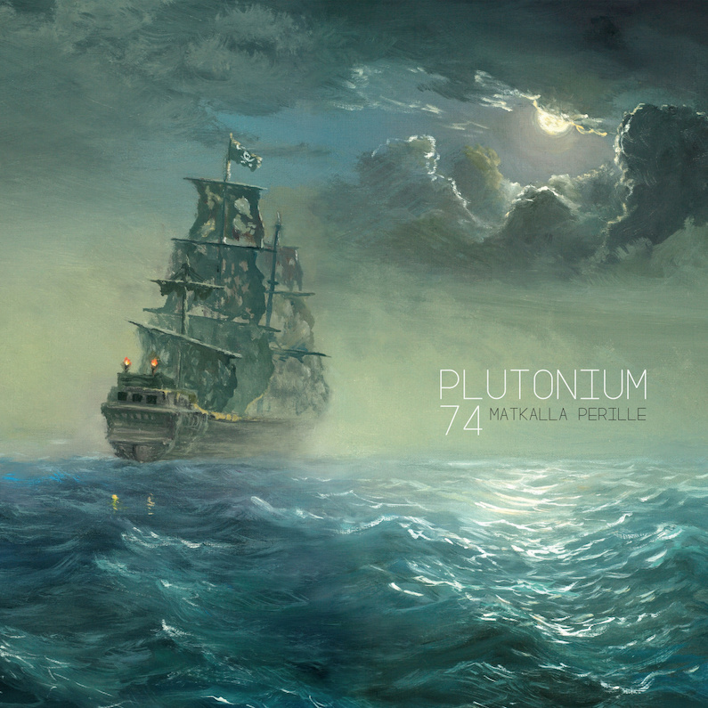 Plutonium 74: Matkalla perille (Stupido Records 2020).