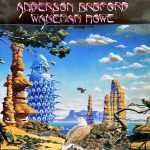 Anderson Wakeman Bruford Howe (Arista 1989).