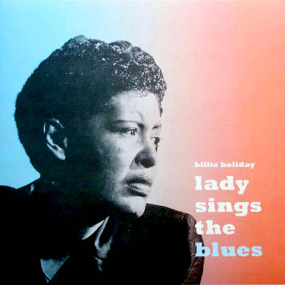 Billie Holiday: Lady Sings The Blues (1956).