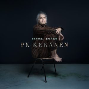 PK Keränen: Serobi Songs (Playground Music 2020).