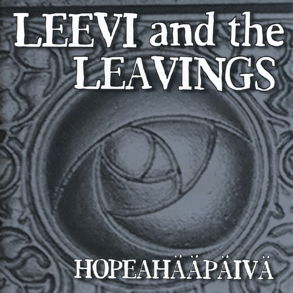 Leevi And The Leavings: Hopeahääpäivä (Pyramid 2003).