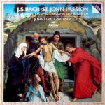 J.S. Bach: Johannes-passio. Gardiner (Archiv Polydor 1986).