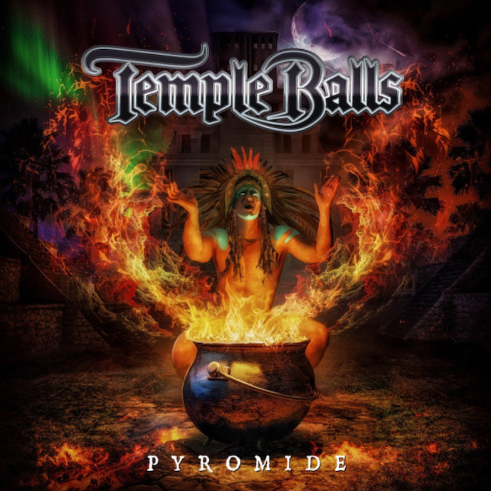 Temple Balls: Pyromide (2021).