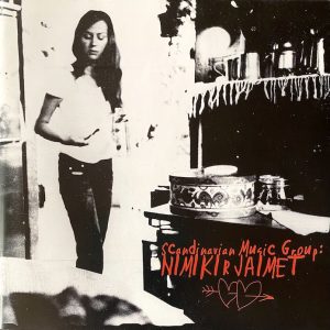 Scandinavian Music Group: Nimikirjaimet (BMG Finland / RCA / Cortison Records 2004).