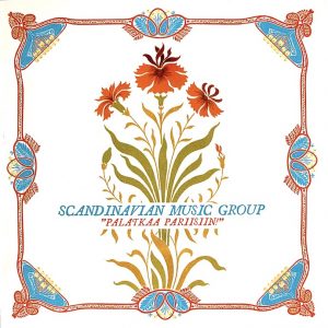 Scandinavian Music Group: "Palatkaa Pariisiin!" (BMG Finland / RCA / Cortison Records 2009).
