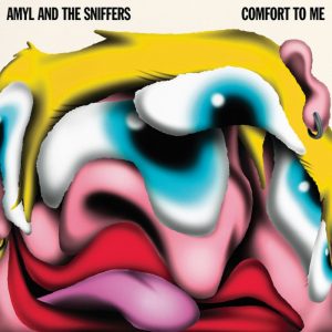 Amyl And The Sniffers: Comfort To Me (Rough Trade 2021).