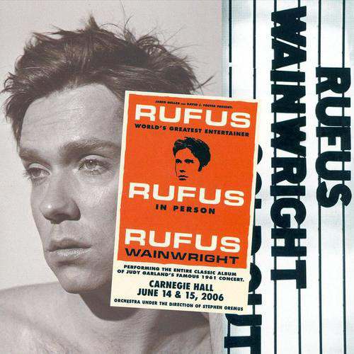 Rufus Wainwright: Rufus Does Judy at Carnegie Hall (2007).