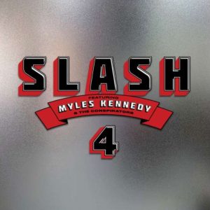 Slash featuring Myles Kennedy And The Conspirators: 4 (Gibson Records / BMG 2022).