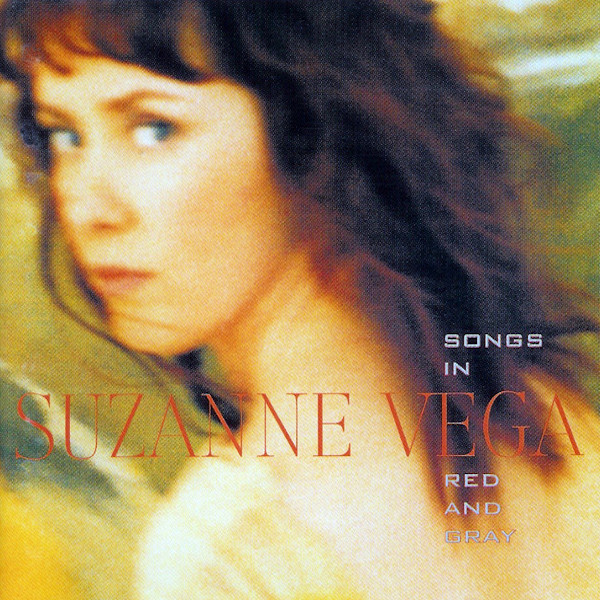 Suzanne Vega: Songs In Red And Gray (2001).