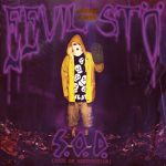 Eevil Stöö: S.O.D. • Stöö Of Destruction (Monsp Records 2011).