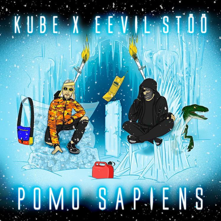Kube x Eevil Stöö: Pomo Sapiens • EP (2017).