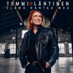 Tommi Läntinen: Elämä kantaa mua (Vallila Music House 2022).