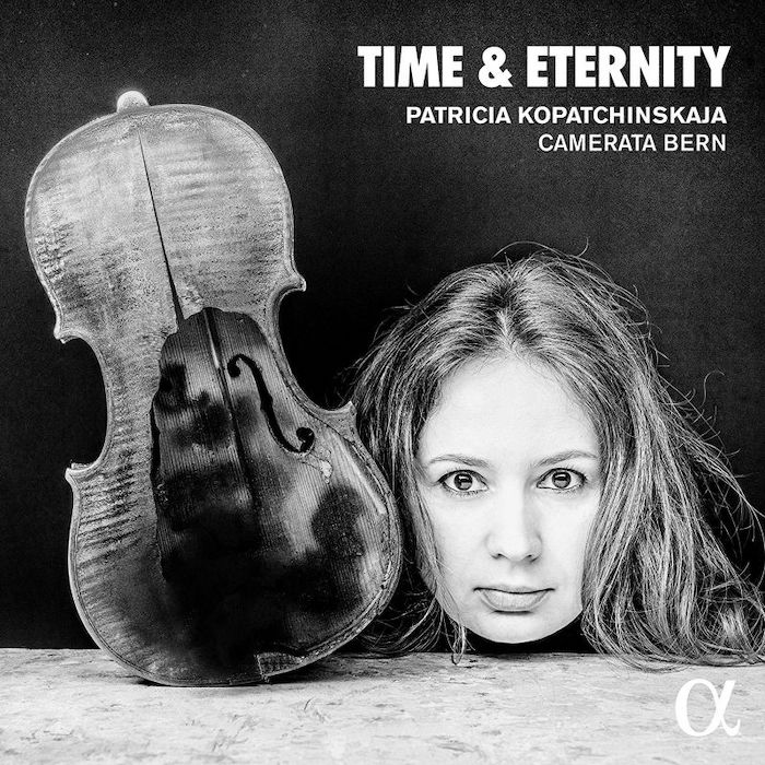 Patricia Kopatchinskaja • Time And Eternity (Alpha 2019).