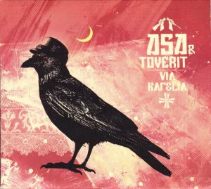 Asa & Toverit: Via Karelia (Aseistakieltäytyjäliitto 2009).