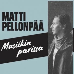 Pale Saarinen: Matti Pellonpää • Musiikin parissa (Pale Saarinen 2022).