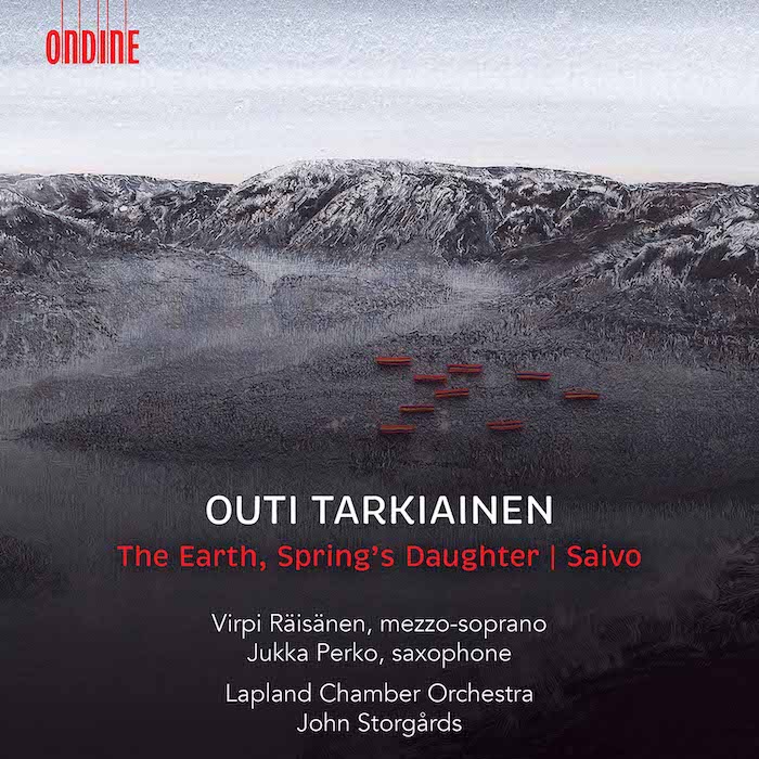 Outi Tarkiainen: The Earth, Spring's Daughter • Saivo (Ondine 2020).