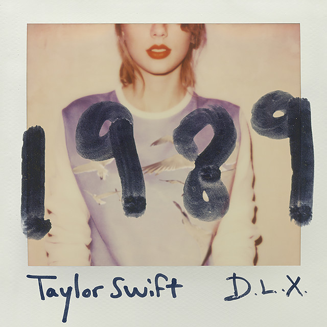 Taylor Swift: 1989 Deluxe (Big Machine Records 2014).