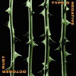 Type O Negative: October Rust (Roadrunner Records 1996).