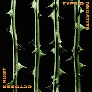 Type O Negative: October Rust (Roadrunner Records 1996).