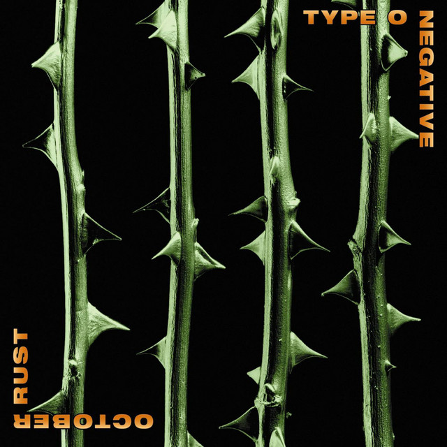 Type O Negative: October Rust (Roadrunner Records 1996).