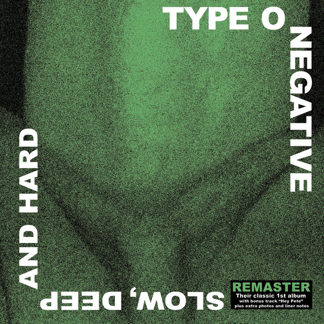 Type O Negative: Slow, Deep And Hard (Roadrunner Records 1991).