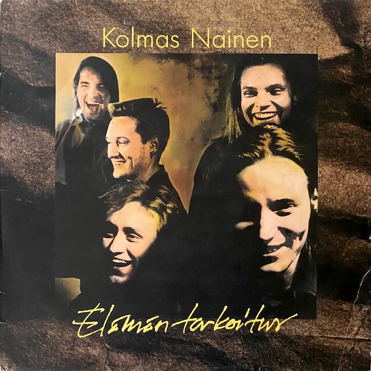 Kolmas Nainen: Elämän tarkoitus (Sonet 1991).