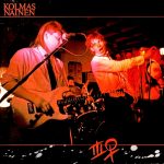 Kolmas Nainen: Kolmas Nainen (Parlophone / Oy EMI Finland Ab 1986). Kannen valokuva: Juho Juntunen