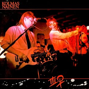 Kolmas Nainen: Kolmas Nainen (Parlophone / Oy EMI Finland Ab 1986). Kannen valokuva: Juho Juntunen