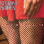 Kolmas Nainen: Paha minut iski (Parlophone 1988).