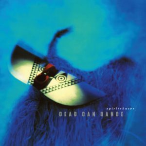 Dead Can Dance: Spiritchaser (4AD 1996).