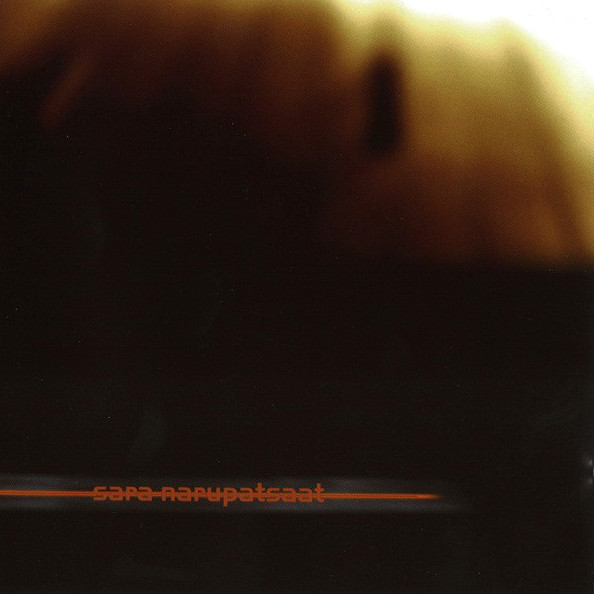 Sara: Narupatsaat (Kråklund Records 2000).
