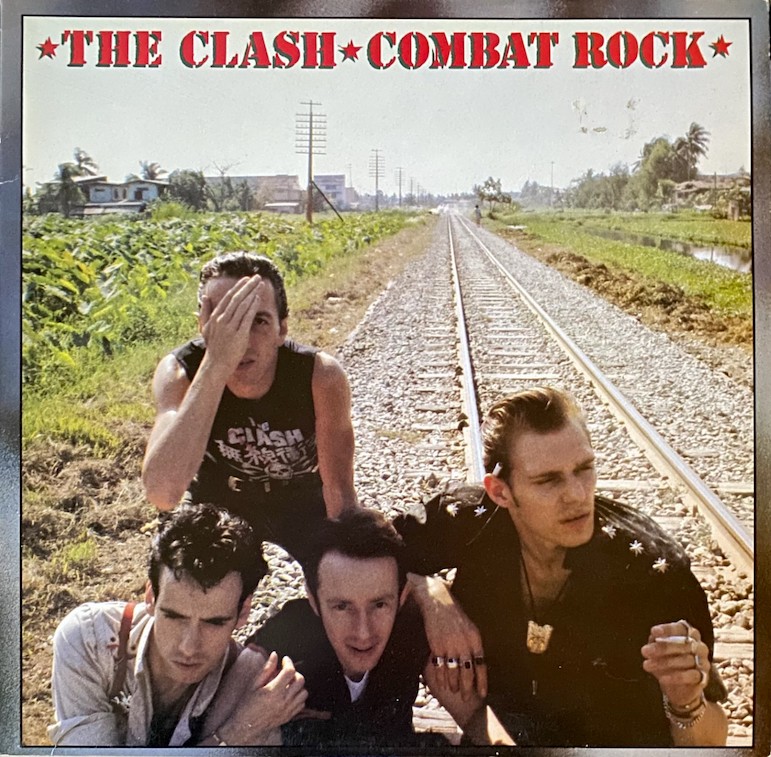 The Clash: Combat Rock (CBS 1982).
