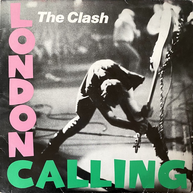 The Clash: London Calling (CBS 1979).