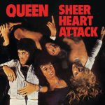 Queen: Sheer Heart Attack (EMI 1974).