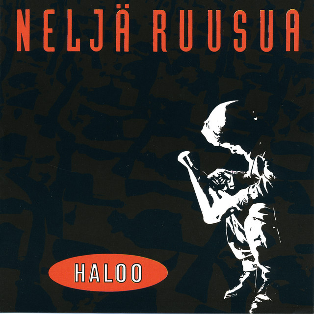 Neljä Ruusua: Haloo (Parlophone/EMI 1992).