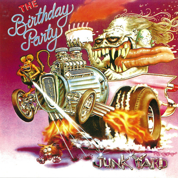 The Birthday Party: Junkyard (Missing Link/4AD 1982).