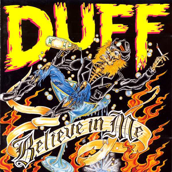 Duff McKagan: Believe In Me (Geffen Records 1993).