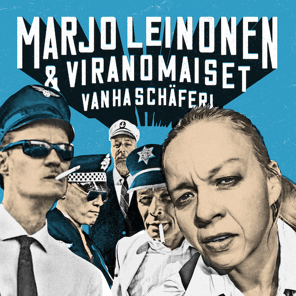 Marjo Leinonen & Viranomaiset: Vanha schäferi (Playground Music 2020).