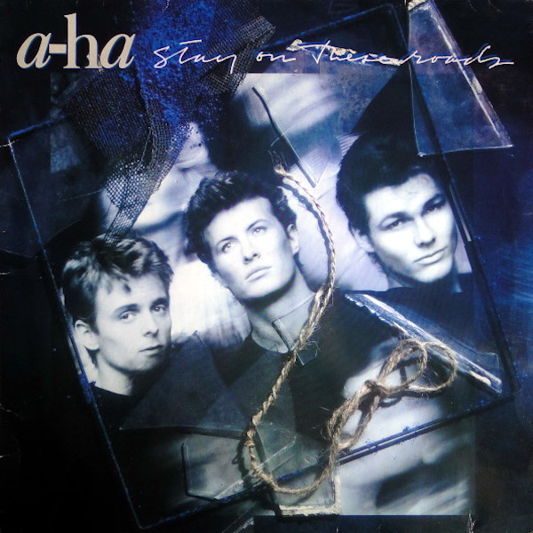 A-ha: Stay On These Roads (Warner Bros. Records 1988). Kannen valokuva: Just Loomis