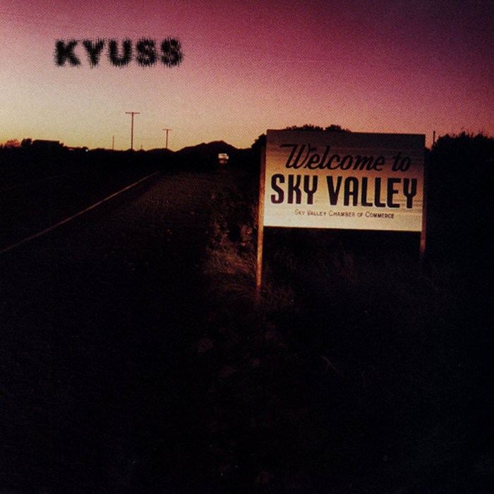 Kyuss: Welcome To Sky Valley (Elektra Entertainment 1994).