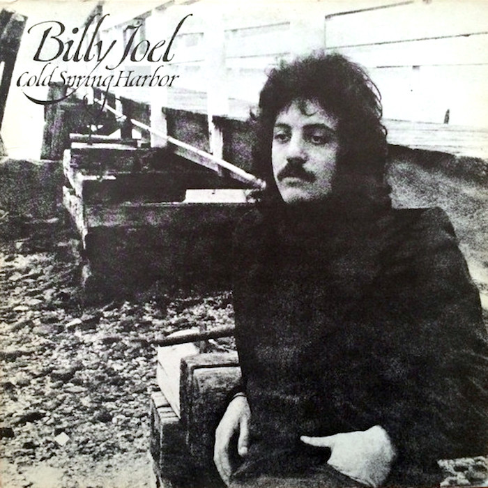 Billy Joel: Cold Spring Harbor (Family Productions 1971 • CBS/Columbia 1983).