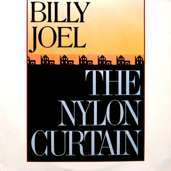Billy Joel: The Nylon Curtain (Columbia 1982).