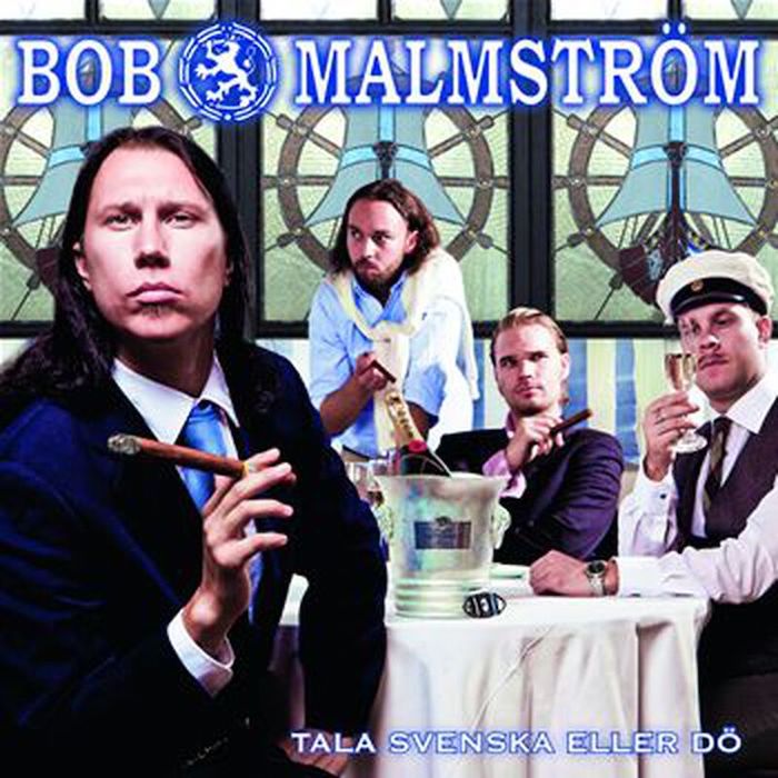 Bob Malmström: Tala svenska eller dö (Spinefarm Records 2011).